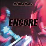07 LiveAct Encore - Melting House